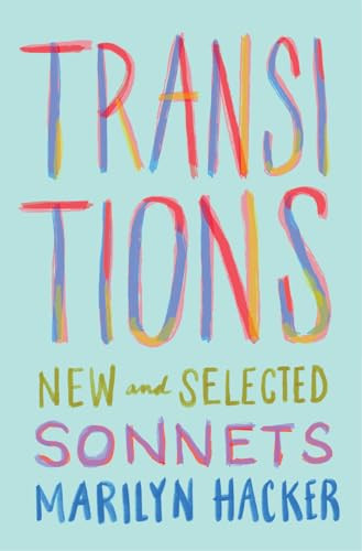 Transitions (New and Selected Sonnets) by Marilyn Hacker, 9781571315724