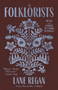 The Folklorists (The Life and Afterlife of a Family Restaurant) by Lane Regan, 9781572843646