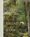 Spirit of the Great Bear by Jack Plant, Paul Nicklen, 9781773272856