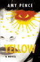Yellow (A Novel) - 9781636284767 by Amy Pence