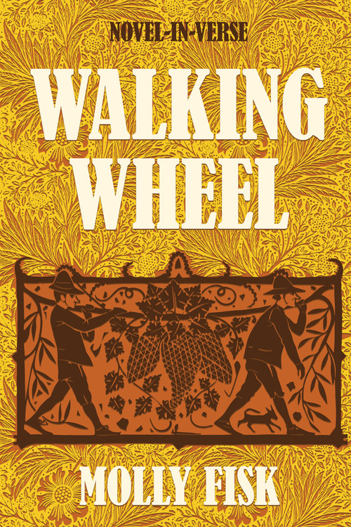 Walking Wheel (Novel-in-Verse) - 9781636284590 by Molly Fisk