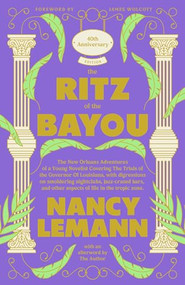 The Ritz of the Bayou by Nancy Lemann, James Wolcott, 9798885740708