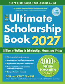 The Ultimate Scholarship Book 2027 (Billions of Dollars in Scholarships, Grants and Prizes) by Gen Tanabe, Kelly Tanabe, 9781617601965