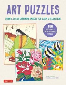 Art Puzzles (Draw & Color Charming Images for Calm & Relaxation) by Hideho Arita M.D., 9780804859073