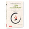 The Illustrated Guide to the Zen Tea Ceremony (Achieving Mindfulness and Calm the Japanese Way) by Soryo Matsumura, 9784805319963