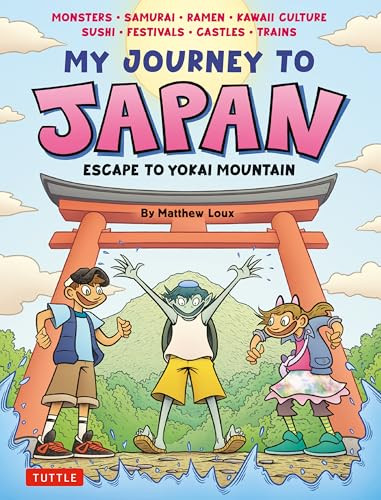 My Journey to Japan (Escape to Yokai Mountain) by Matthew Loux, 9784805319390