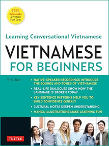 Vietnamese for Beginners (Learning Conversational Vietnamese (Free Online Audio)) by Tri C. Tran, 9780804857727