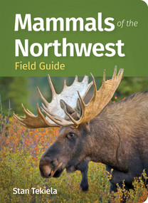 Mammals of the Northwest Field Guide (Miniature Edition) by Stan Tekiela, 9781647555931