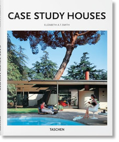 Case Study Houses by Elizabeth A. T. Smith, Peter Gössel, 9783836535601