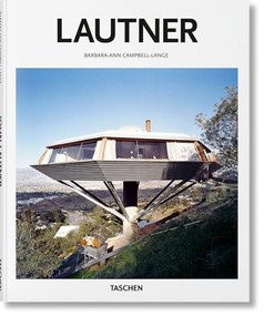 Lautner by Barbara-Ann Campbell-Lange, Peter Gössel, 9783836544115