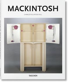 Mackintosh by Charlotte & Peter Fiell, TASCHEN, 9783836561600