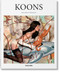 Koons (French Edition) by Hans Werner Holzwarth, 9783836508742