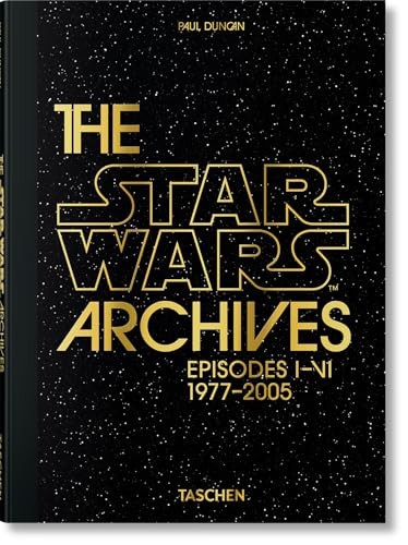 The Star Wars Archives. Episodes I-VI by Paul Duncan, 9783754400364