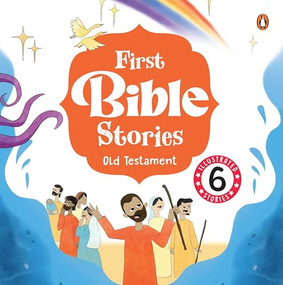 First Bible Stories (Old Testament) (Omnibus I Six Beautifully Illustrated Stories I Inspiring Tales | Ages 5+ [Penguin Early Learning Series]) by Penguin Books, 9789815280425