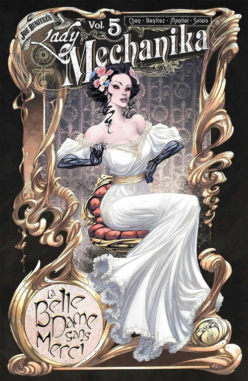 Lady Mechanika Volume 5: La Belle Dame Sans Merci by M. M. Chen, Joe Benitez, 9781534330320