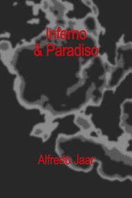 Inferno & Paradiso by Alfredo Jaar, 9791280978233