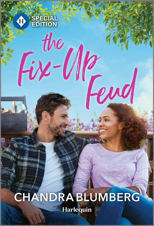 The Fix-Up Feud by Chandra Blumberg, 9781335180391