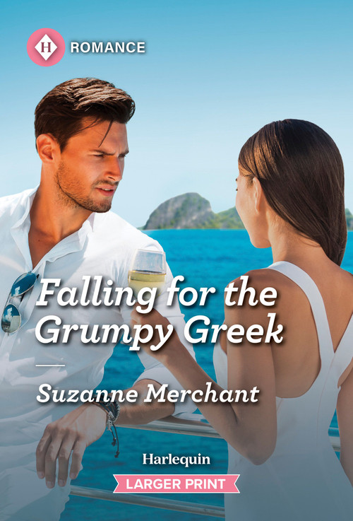 Falling for the Grumpy Greek by Suzanne Merchant, 9781335470805