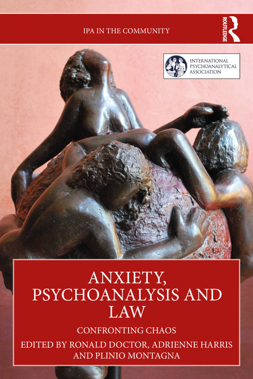 Anxiety, Psychoanalysis and Law (Confronting Chaos) by Ronald Doctor, Adrienne Harris, Plinio Montagna, 9781041086130