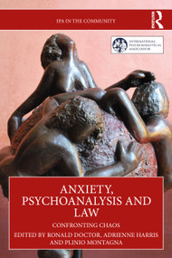 Anxiety, Psychoanalysis and Law (Confronting Chaos) by Ronald Doctor, Adrienne Harris, Plinio Montagna, 9781041086130