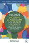 Creating Inclusive Classrooms for Muslim Students (A Practical Guide for Teachers) by Noor Ali, 9781041011910