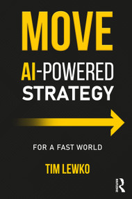 MOVE (AI-Powered Strategy for a Fast World) by Tim Lewko, 9781041156086