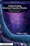Understanding Structural Equation Models (Models of Relationships Between Variables) by Phillip K. Wood, 9781032962429