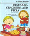 Pancakes, Crackers, and Pizza (A Rookie Reader) by Marjorie Eberts, Margaret Gisler, Stephen Hayes, 9780516420639