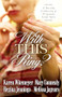 With This Ring? (A Novella Collection of Proposals Gone Awry) by Karen Witemeyer, Mary Connealy, Regina Jennings, Melissa Jagears, 9780764217722