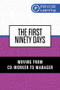 The First Ninety Days (Moving from Co-Worker to Manager) by Pryor Learning, 9781722507350