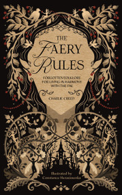 The Faery Rules (How to Live in Harmony with the Fae) by Charles Nutbrown, 9781446317433