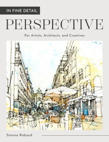 In Fine Detail: Perspective (For Artists, Architects and Creatives) by Simone Ridyard, 9781446316573