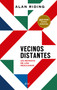 Vecinos distantes: Un retrato de los mexicanos / Distant Neighbors (Spanish Edition) by Alan Riding, Jorge Castañeda Gutman, Pilar Mascaró, 9786076390528