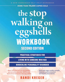 The Stop Walking on Eggshells Workbook (Practical Strategies for Living with Someone Who Has Borderline Personality Disorder) - 9781648485343 by Randi Kreger, 9781648485343