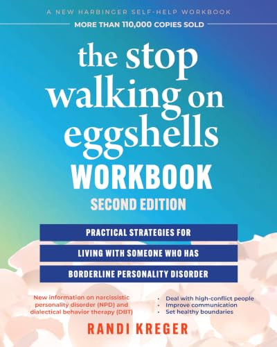 The Stop Walking on Eggshells Workbook (Practical Strategies for Living with Someone Who Has Borderline Personality Disorder) - 9781648485343 by Randi Kreger, 9781648485343