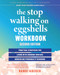 The Stop Walking on Eggshells Workbook (Practical Strategies for Living with Someone Who Has Borderline Personality Disorder) - 9781648485343 by Randi Kreger, 9781648485343