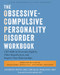 The Obsessive-Compulsive Personality Disorder Workbook (CBT Skills to Overcome Rigidity, Allow Imperfection, and Improve Your Relationships) by Anthony Pinto, Michael Wheaton, Jon Hershfield, 9781648486487