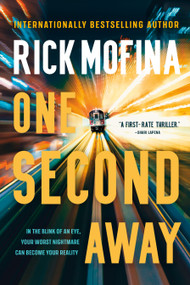 One Second Away by Rick Mofina, 9780385701983