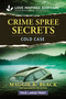 Crime Spree Secrets by Maggie K. Black, 9781335400390