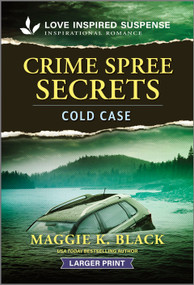 Crime Spree Secrets - 9781335906694 by Maggie K. Black, 9781335906694