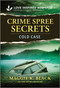 Crime Spree Secrets - 9781335957719 by Maggie K. Black, 9781335957719