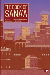 The Book of Sana'a by L K, 9781912697977