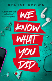 We Know What You Did by Denise Brown, 9781913835378