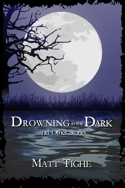 Drowning in the Dark and Other Stories by Matt Tighe, 9781923382183