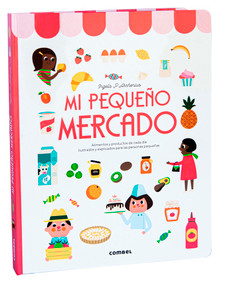 Mi pequeño mercado / My Small Market (Spanish Edition) by Ingela P Arrhenius, 9788411580212