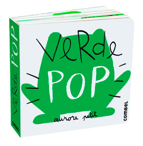 Verde Pop / Pop Green (Spanish Edition) by Aurore Petit, 9788411580298