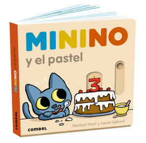 Minino y el pastel / Minino and the cake (Spanish Edition) by Xavier Salomó, Meritxell Martí, 9788411580755