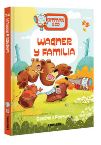 Wagner y familia / Wagner and Family (Spanish Edition) by Jaume Copons, Liliana Fortuny, 9788411580847