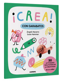 ¡Crea! Con garabatos / Create! With scribbles (Spanish Edition) by Susie Hammer, Àngels Navarro, 9788411581066