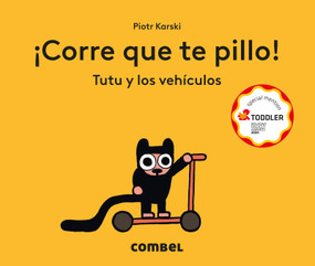 ¡Corre que te pillo! Tutu y los vehículos / Run, I'll Catch You! Tutu and Vehicles (Spanish Edition) by Piotr Karski, 9788411582100